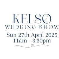 Kelso Wedding Show Kelso 2026
